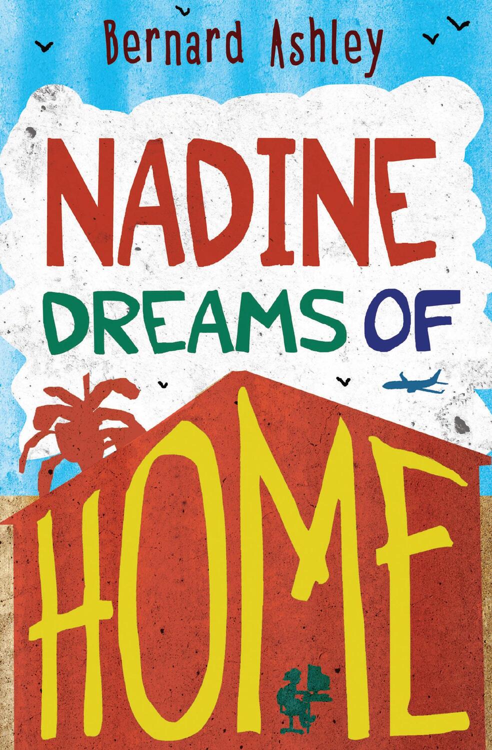 Cover: 9781781123690 | Nadine Dreams of Home | Bernard Ashley | Taschenbuch | Englisch | 2014