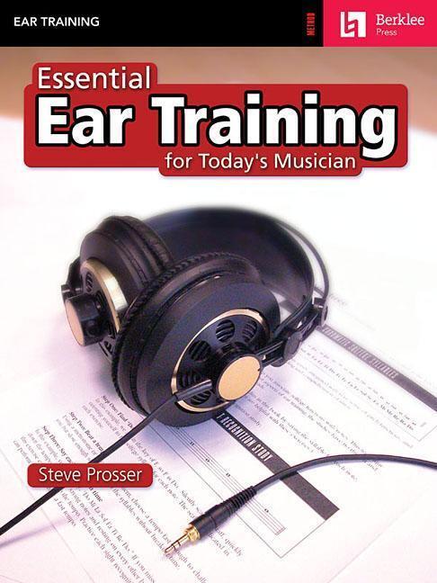 Cover: 9780634006401 | Essential Ear Training for Today's Musician | Steve Prosser | Buch