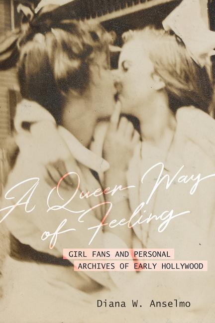 Cover: 9780520299658 | A Queer Way of Feeling | Diana W. Anselmo | Taschenbuch | Englisch