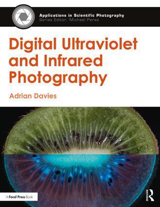 Cover: 9781138200173 | Digital Ultraviolet and Infrared Photography | Adrian Davies | Buch