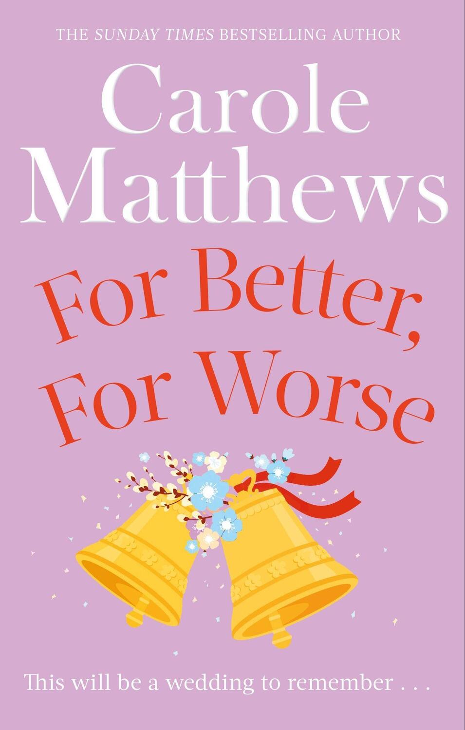 Cover: 9780751551464 | For Better, For Worse | Carole Matthews | Taschenbuch | Englisch