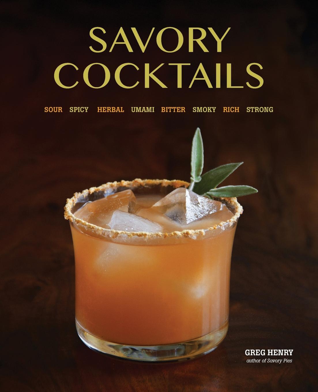 Cover: 9781612432229 | Savory Cocktails | Greg Henry | Taschenbuch | Englisch | 2013