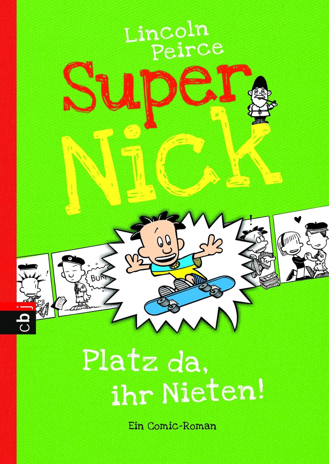 Cover: 9783570155547 | Super Nick 03 - Platz da, ihr Nieten! | Ein Comic-Roman | Peirce | cbj