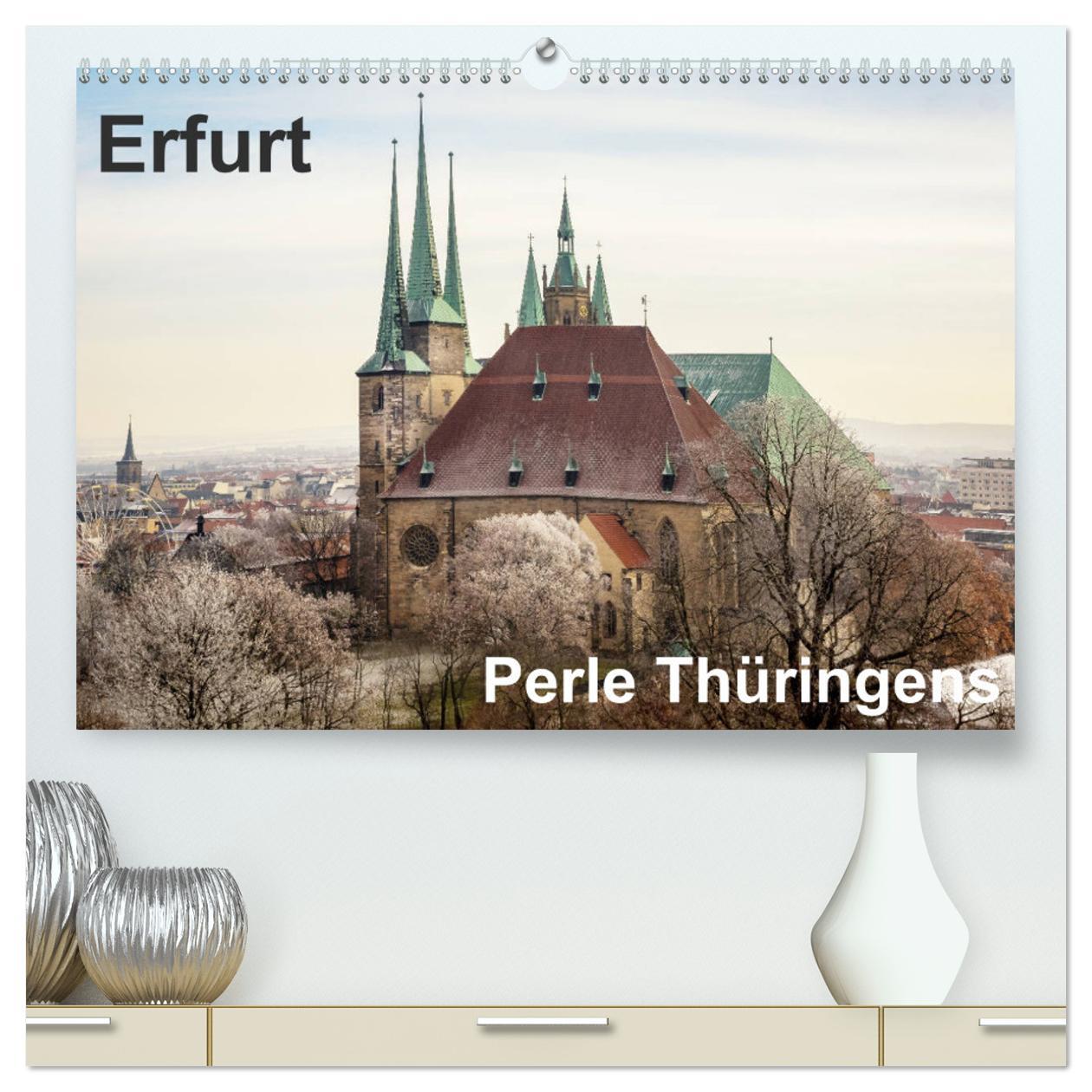 Cover: 9783435318797 | Erfurt. Perle Thüringens. (hochwertiger Premium Wandkalender 2025...