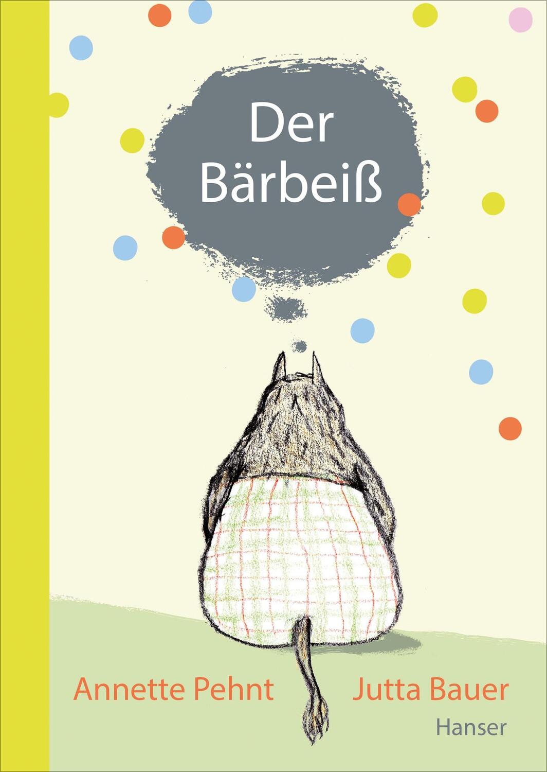 Cover: 9783446243071 | Der Bärbeiß | Annette Pehnt | Buch | Deutsch | 2013 | Hanser, Carl