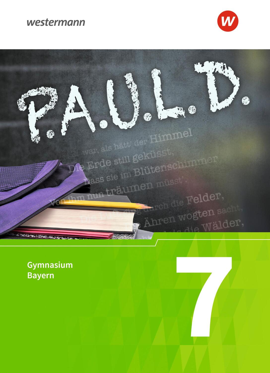 Cover: 9783140280525 | P.A.U.L. D. (Paul) 7. Schülerbuch. Gymnasien G8. Bayern | Bundle