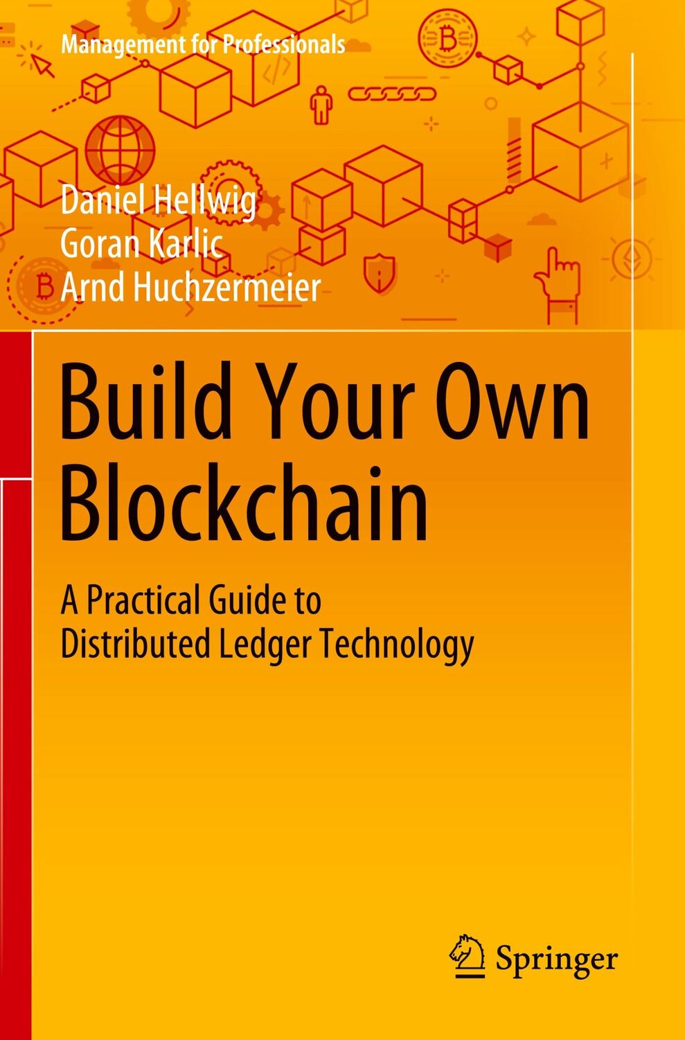 Cover: 9783030401443 | Build Your Own Blockchain | Daniel Hellwig (u. a.) | Taschenbuch | xvi