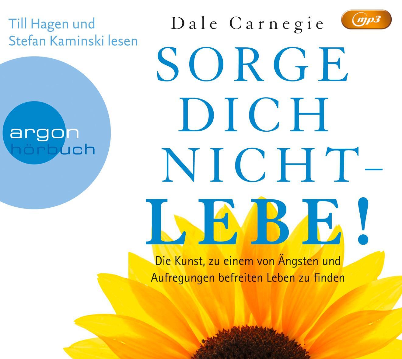 Cover: 9783839891087 | Sorge dich nicht - lebe! (Hörbestseller) | Dale Carnegie | MP3 | 2012