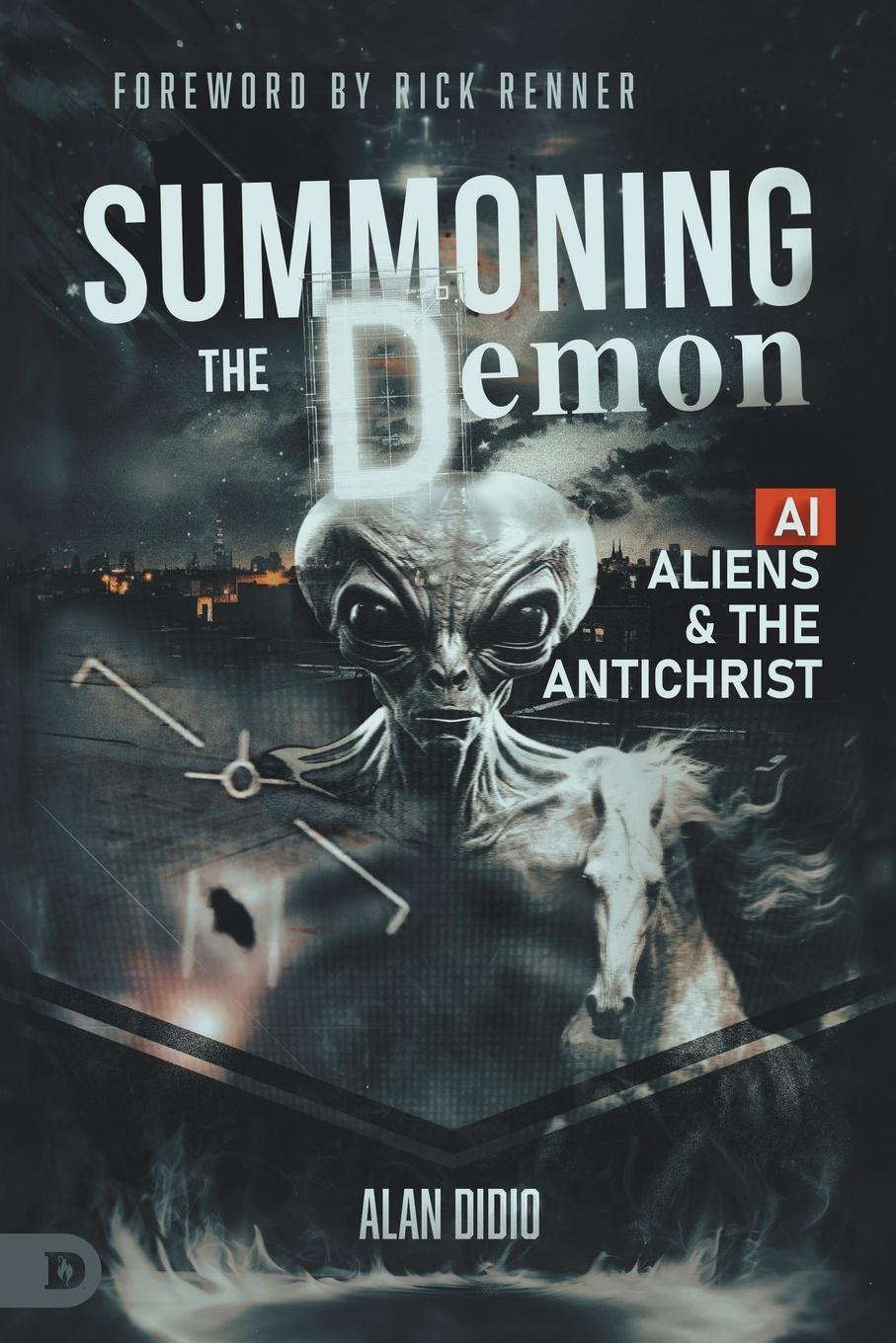 Cover: 9780768479683 | Summoning the Demon | A.I., Aliens, and the Antichrist | Alan Didio