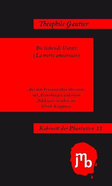 Cover: 9783940970770 | Die liebende Untote | (La morte amoureuse) | Théophile Gautier | Buch