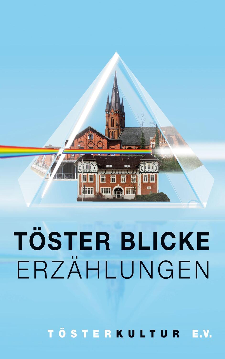 Cover: 9783756875795 | Töster Blicke ¿ Erzählungen | Heidi Kolloch (u. a.) | Buch | 160 S.