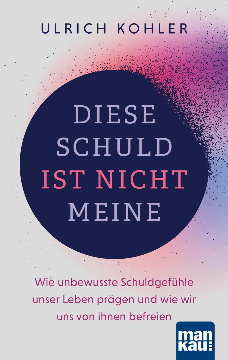 Cover: 9783863747008 | Diese Schuld ist nicht meine | Ulrich Kohler | Taschenbuch | 318 S.