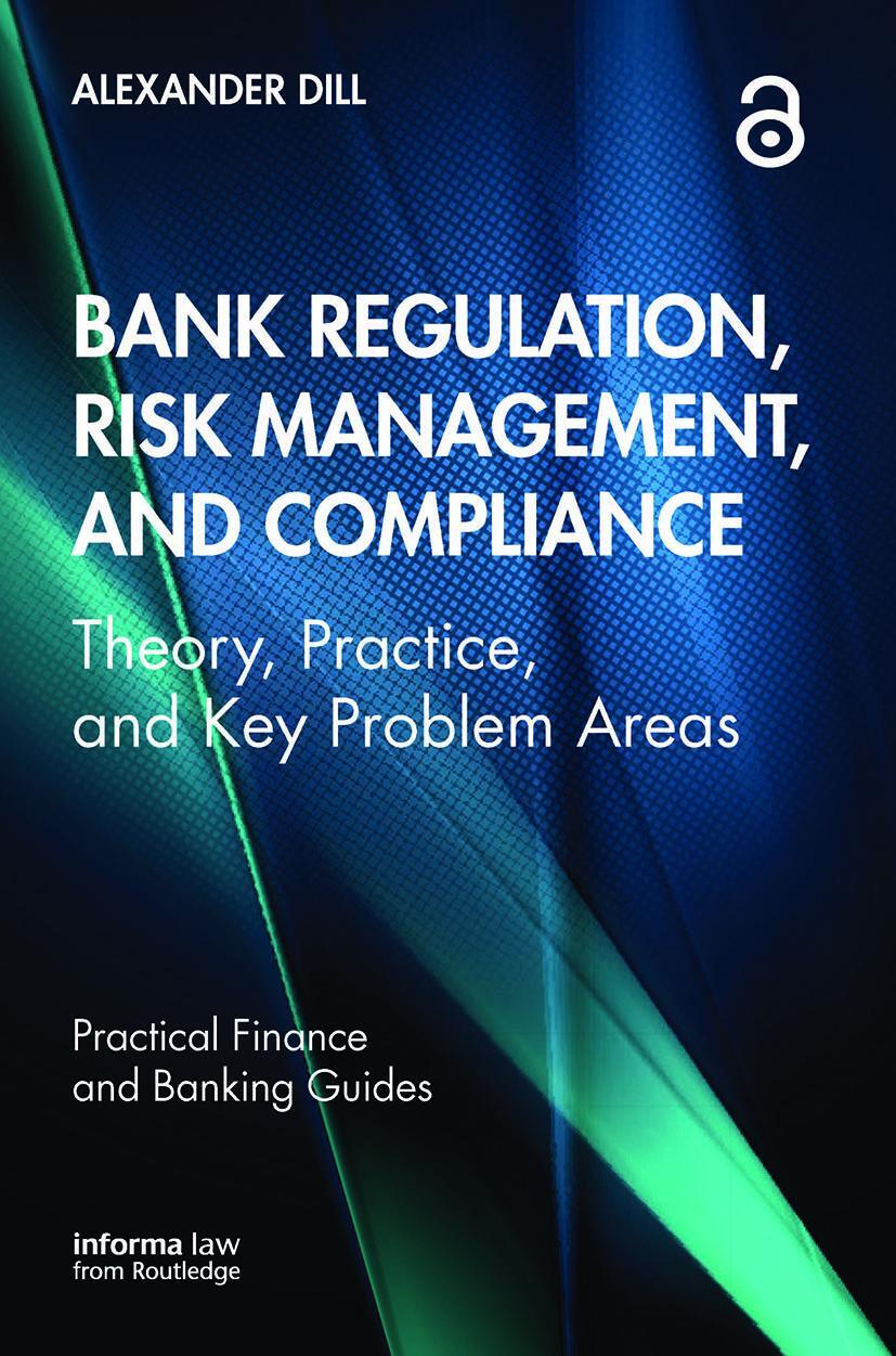 Cover: 9780367521370 | Bank Regulation, Risk Management, and Compliance | Alexander Dill