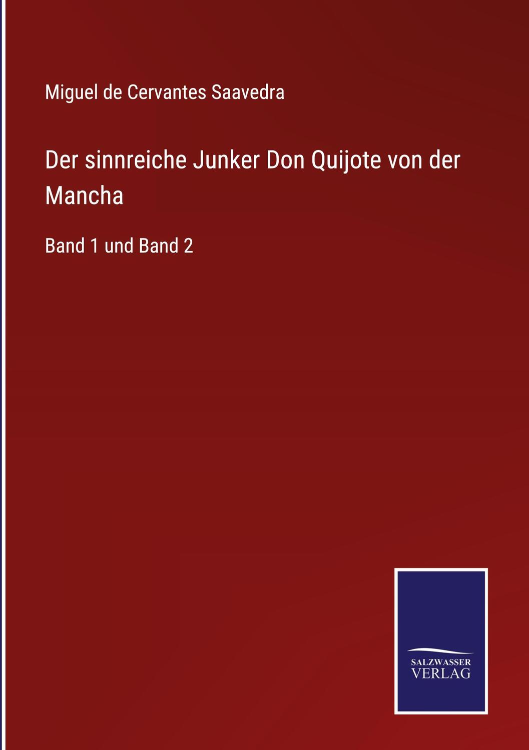 Cover: 9783752518757 | Der sinnreiche Junker Don Quijote von der Mancha | Band 1 und Band 2