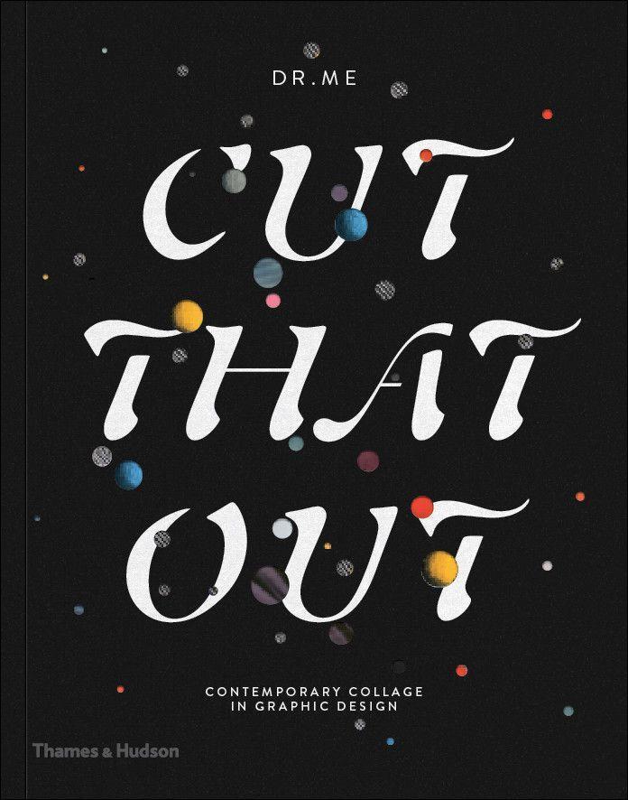 Cover: 9780500292242 | Cut That Out | Contemporary Collage in Graphic Design | DR.ME | Buch