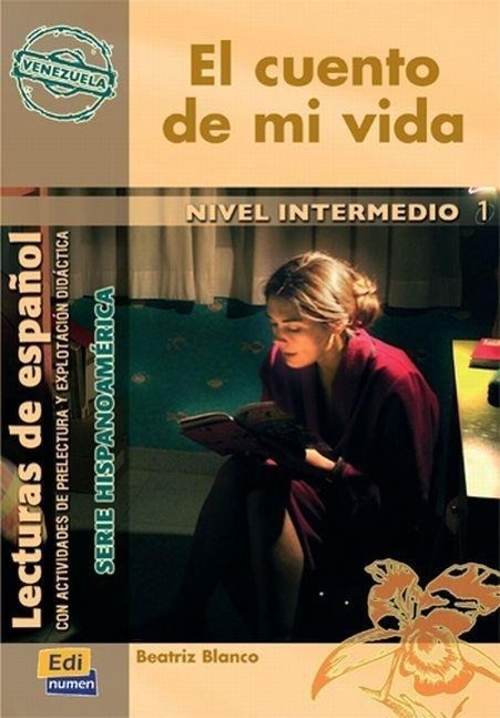 Cover: 9788498481242 | Lecturas de Español Serie Hispanoamérica B1 El Cuento de Mi Vida...