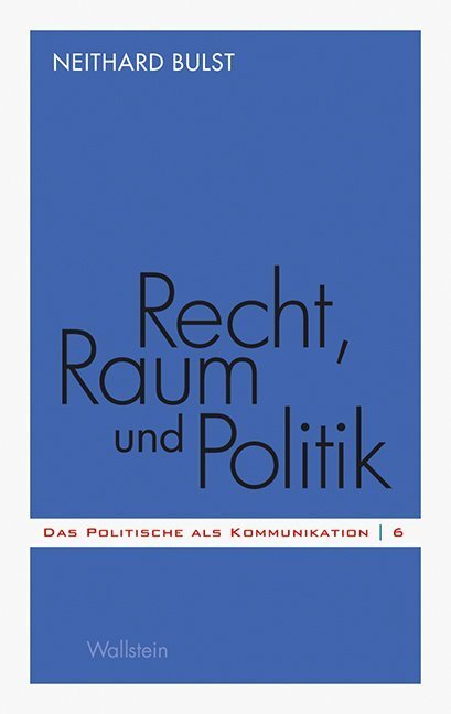 Cover: 9783835311503 | Recht, Raum und Politik | Neithard Bulst | Taschenbuch | 120 S. | 2015