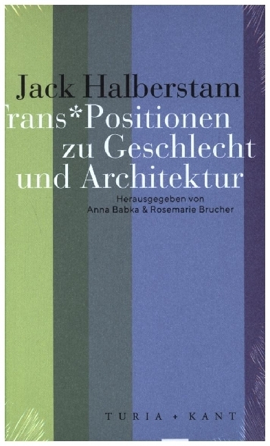 Cover: 9783851329919 | Trans*Positionen zu Geschlecht und Architektur | Jack Halberstam