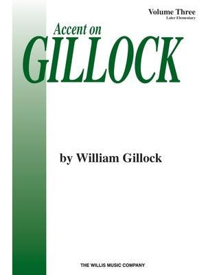 Cover: 9780877180784 | Accent on Gillock Volume 3: Later Elementary Level | Taschenbuch