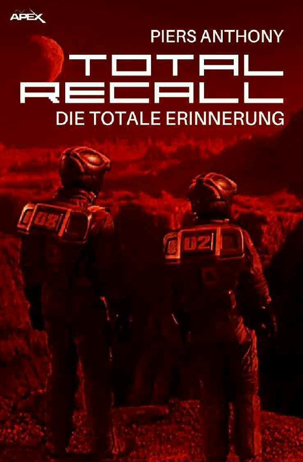 Cover: 9783746754772 | TOTAL RECALL - Die totale Erinnerung | Der Roman zum Film | Anthony
