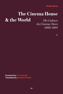 Cover: 9781635901610 | The Cinema House and the World | Serge Daney | Buch | Englisch | 2022