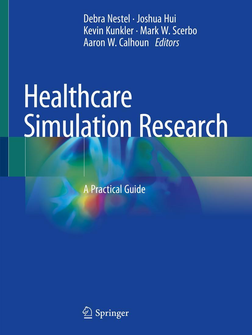 Cover: 9783030268367 | Healthcare Simulation Research | A Practical Guide | Nestel (u. a.)