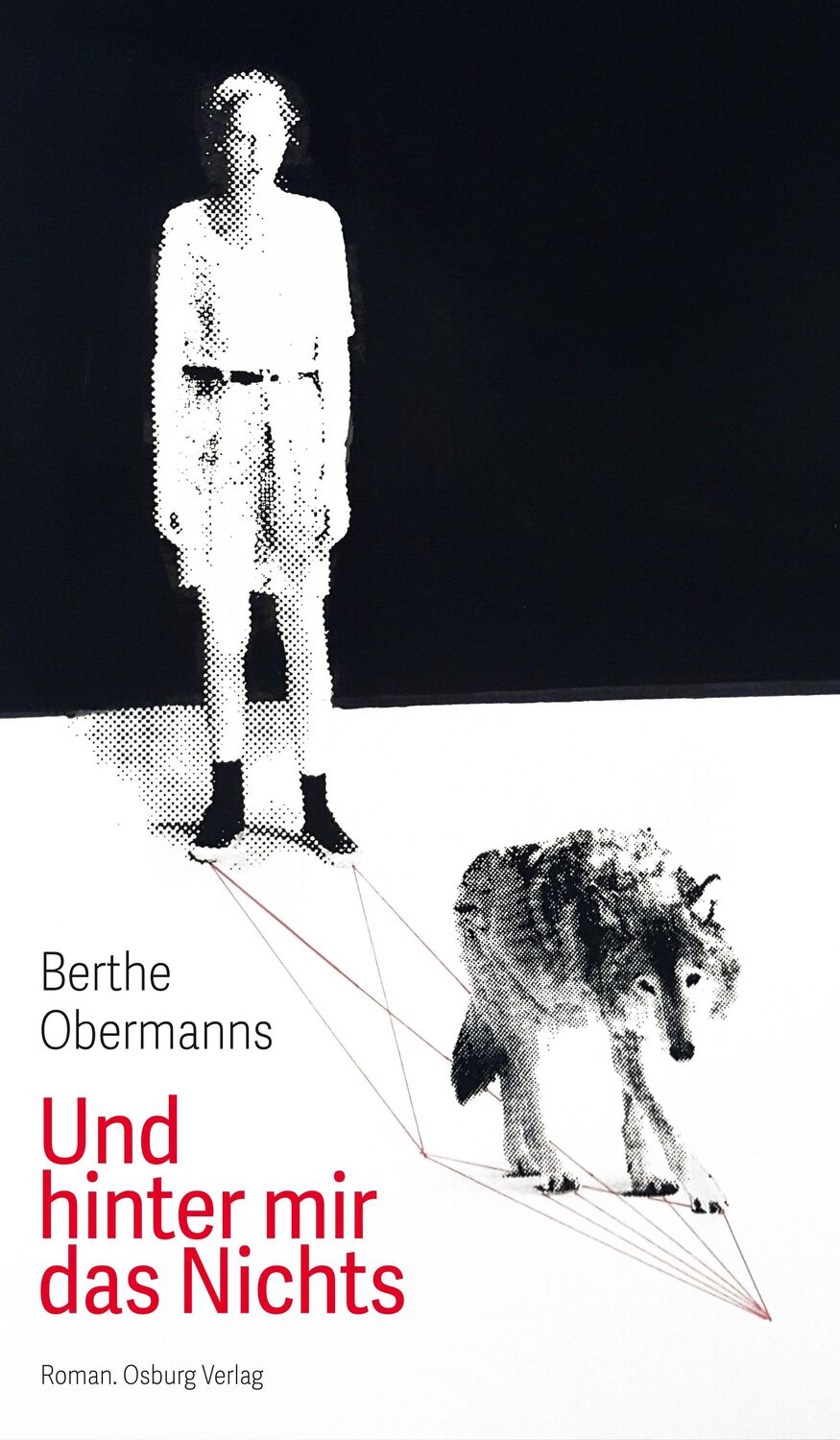 Cover: 9783955103316 | Und hinter mir das Nichts | Roman | Berthe Obermanns | Buch | 250 S.