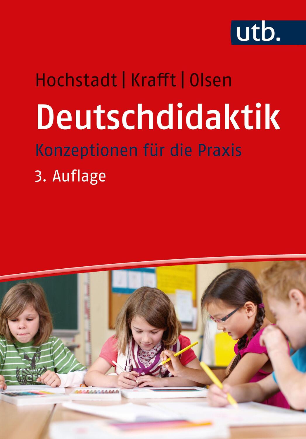 Cover: 9783825259419 | Deutschdidaktik | Konzeptionen für die Praxis | Andreas Krafft (u. a.)