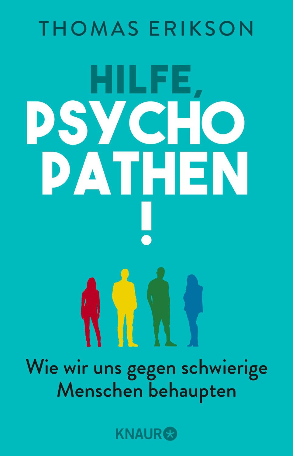 Cover: 9783426214466 | Hilfe, Psychopathen! | Thomas Erikson | Taschenbuch | 304 S. | Deutsch