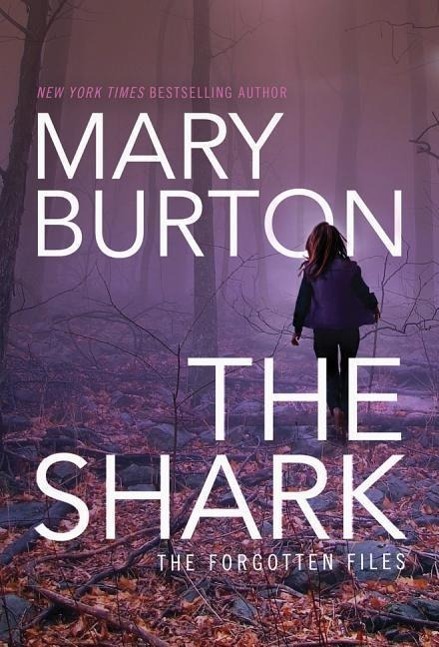 Cover: 9781503934474 | Burton, M: The Shark | Mary Burton | Taschenbuch | Forgotten Files