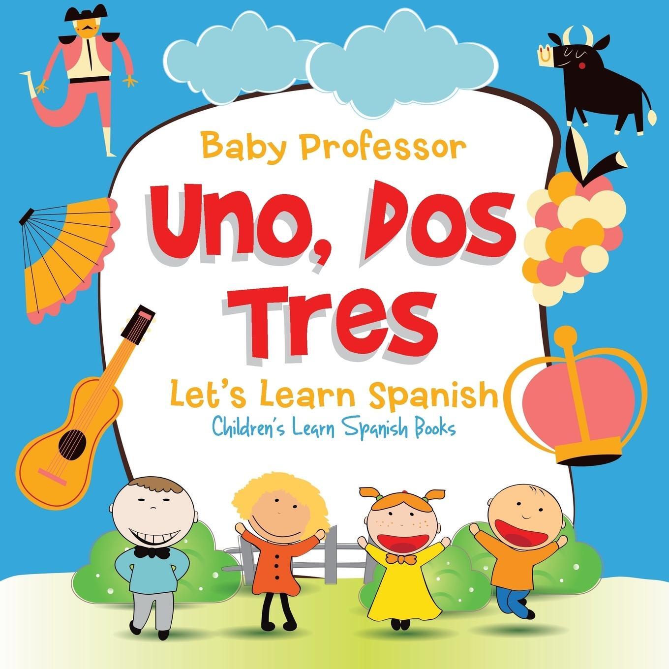Cover: 9781683680529 | Uno, Dos, Tres | Let's Learn Spanish Children's Learn Spanish Books