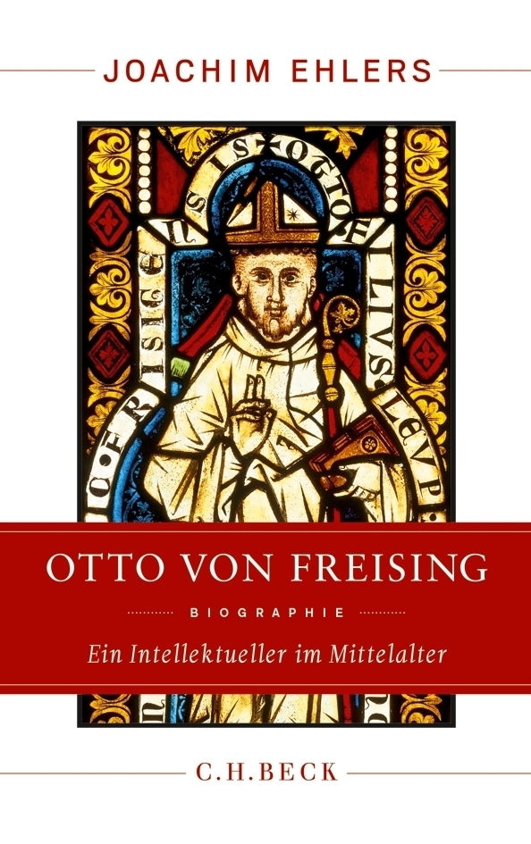 Cover: 9783406654787 | Otto von Freising | Ein Intellektueller im Mittelalter. Biographie
