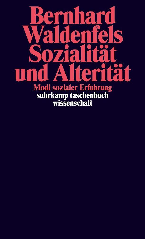 Cover: 9783518297377 | Sozialität und Alterität | Modi sozialer Erfahrung | Waldenfels | Buch