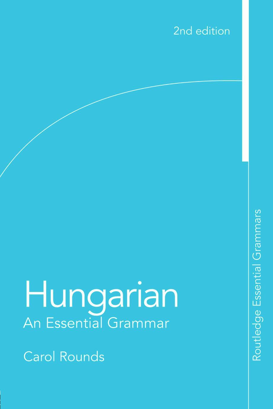 Cover: 9780415777377 | Hungarian: An Essential Grammar | An Essential Grammar | Rounds | Buch