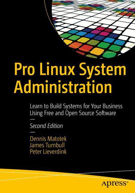 Cover: 9781484220078 | Pro Linux System Administration | Dennis Matotek (u. a.) | Taschenbuch