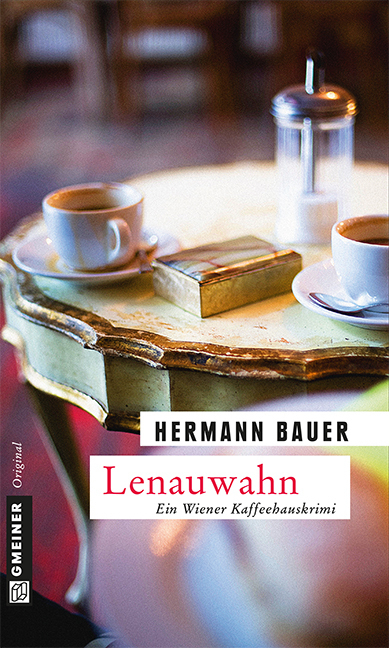 Cover: 9783839214145 | Lenauwahn | Ein Wiener Kaffeehauskrimi | Hermann Bauer | Taschenbuch