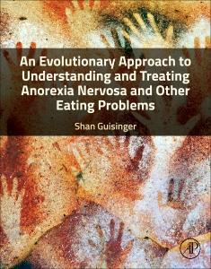 Cover: 9780443189043 | An Evolutionary Approach to Understanding and Treating Anorexia...
