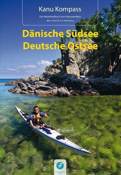 Cover: 9783934014497 | Kanu Kompass Dänische Südsee, Deutsche Ostsee | Holderberg | Buch