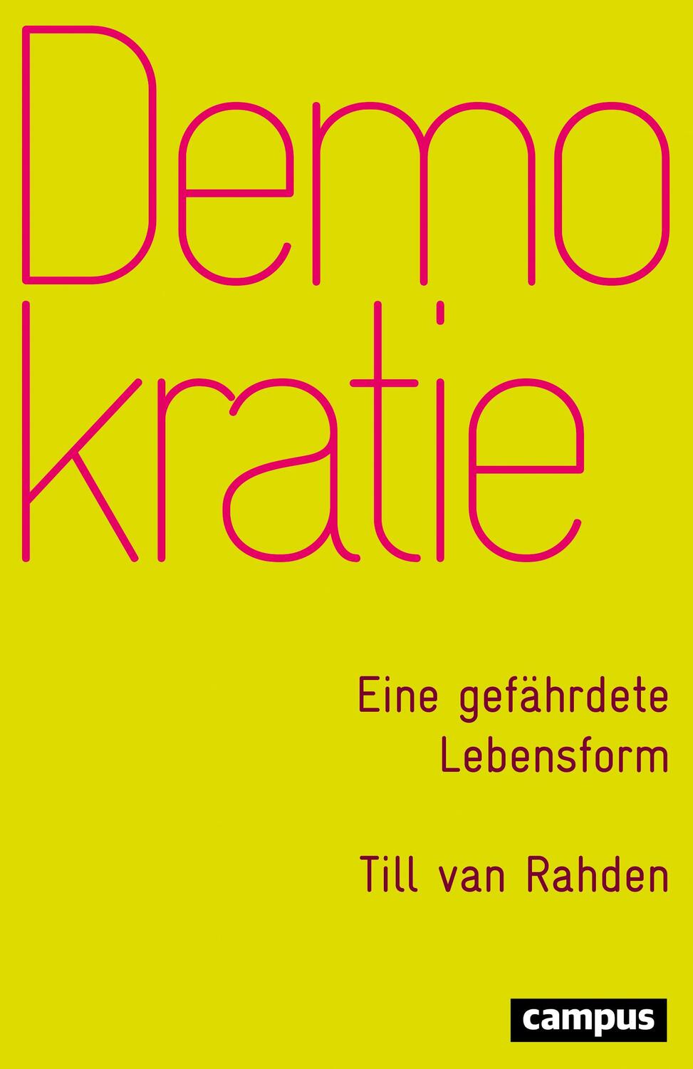Cover: 9783593511344 | Demokratie | Eine gefährdete Lebensform | Till Van Rahden | Buch