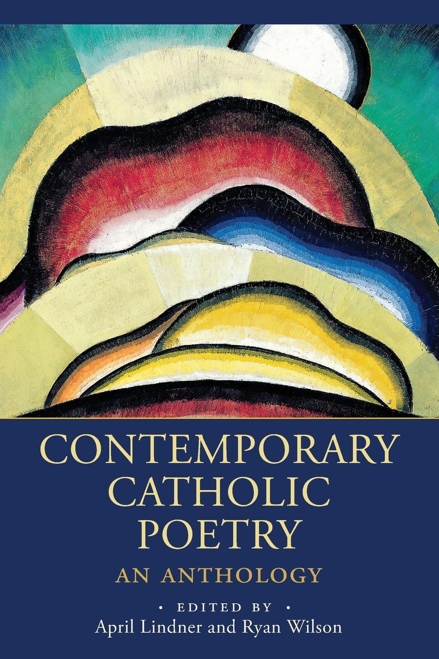 Cover: 9781640606463 | Contemporary Catholic Poetry | An Anthology | April Lindner | Buch