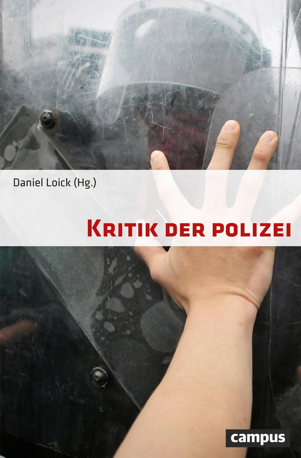 Cover: 9783593509440 | Kritik der Polizei | Daniel Loick | Taschenbuch | Deutsch | 2018