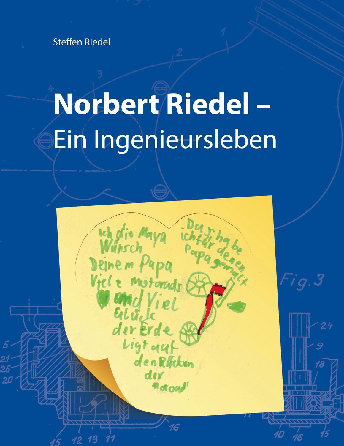Cover: 9783753417479 | Norbert Riedel - Ein Ingenieursleben | Steffen Riedel | Buch | 216 S.