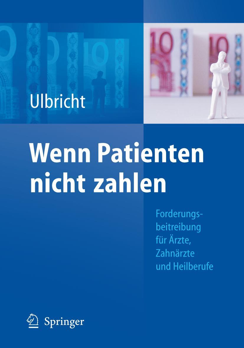 Cover: 9783540794813 | Wenn Patienten nicht zahlen | Ellen Ulbricht | Buch | xv | Deutsch