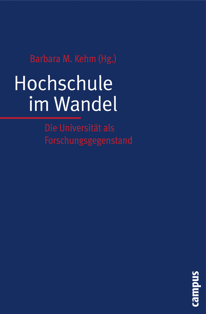 Cover: 9783593387468 | Hochschule im Wandel | Barbara M. Kehm | Taschenbuch | 490 S. | 2008