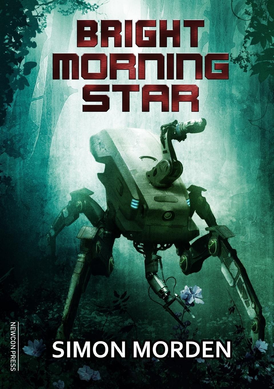 Cover: 9781912950348 | Bright Morning Star | Simon Morden | Taschenbuch | Paperback | 2019