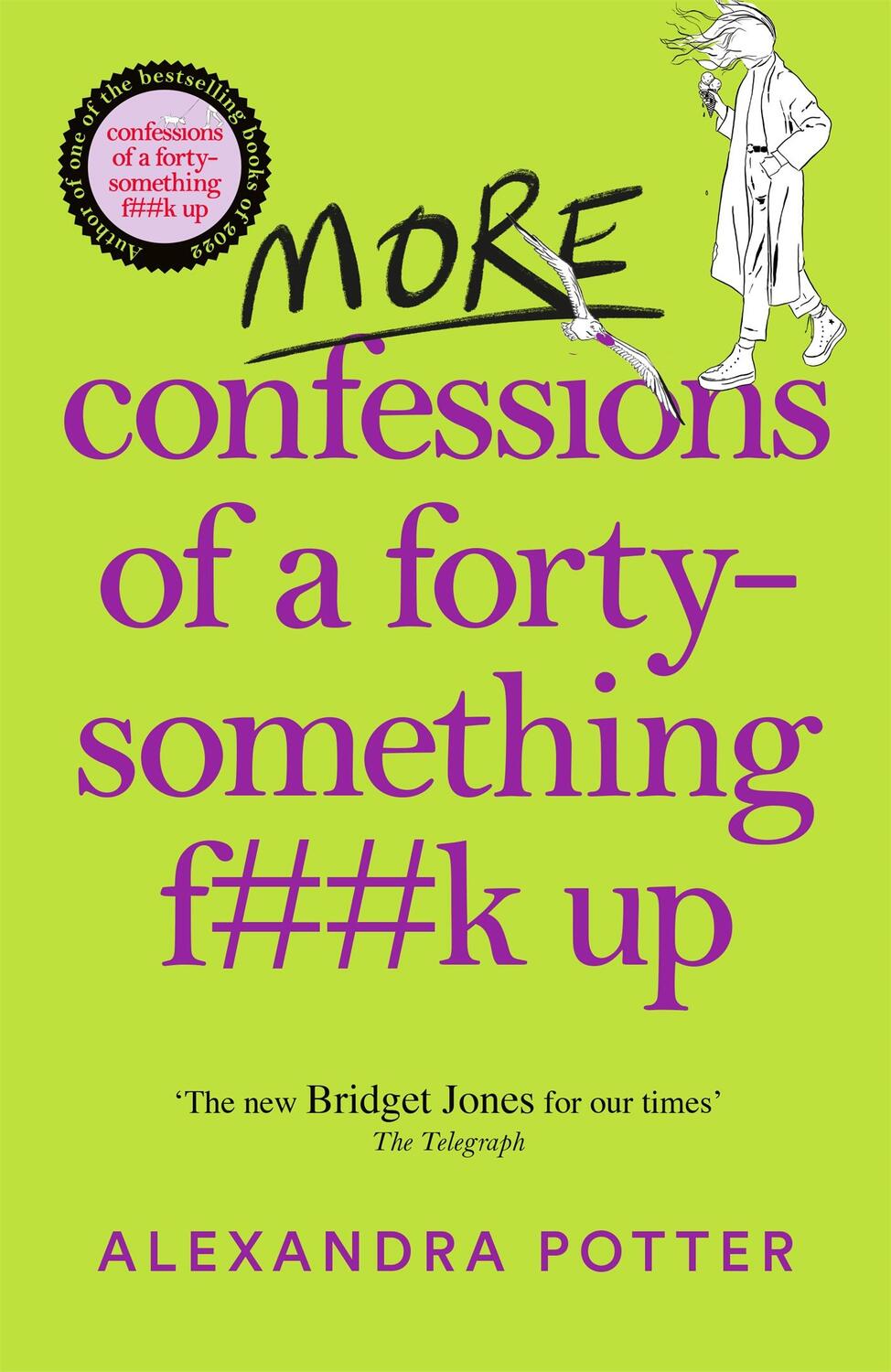 Cover: 9781529098822 | More Confessions of a Forty-Something F**k Up | Alexandra Potter