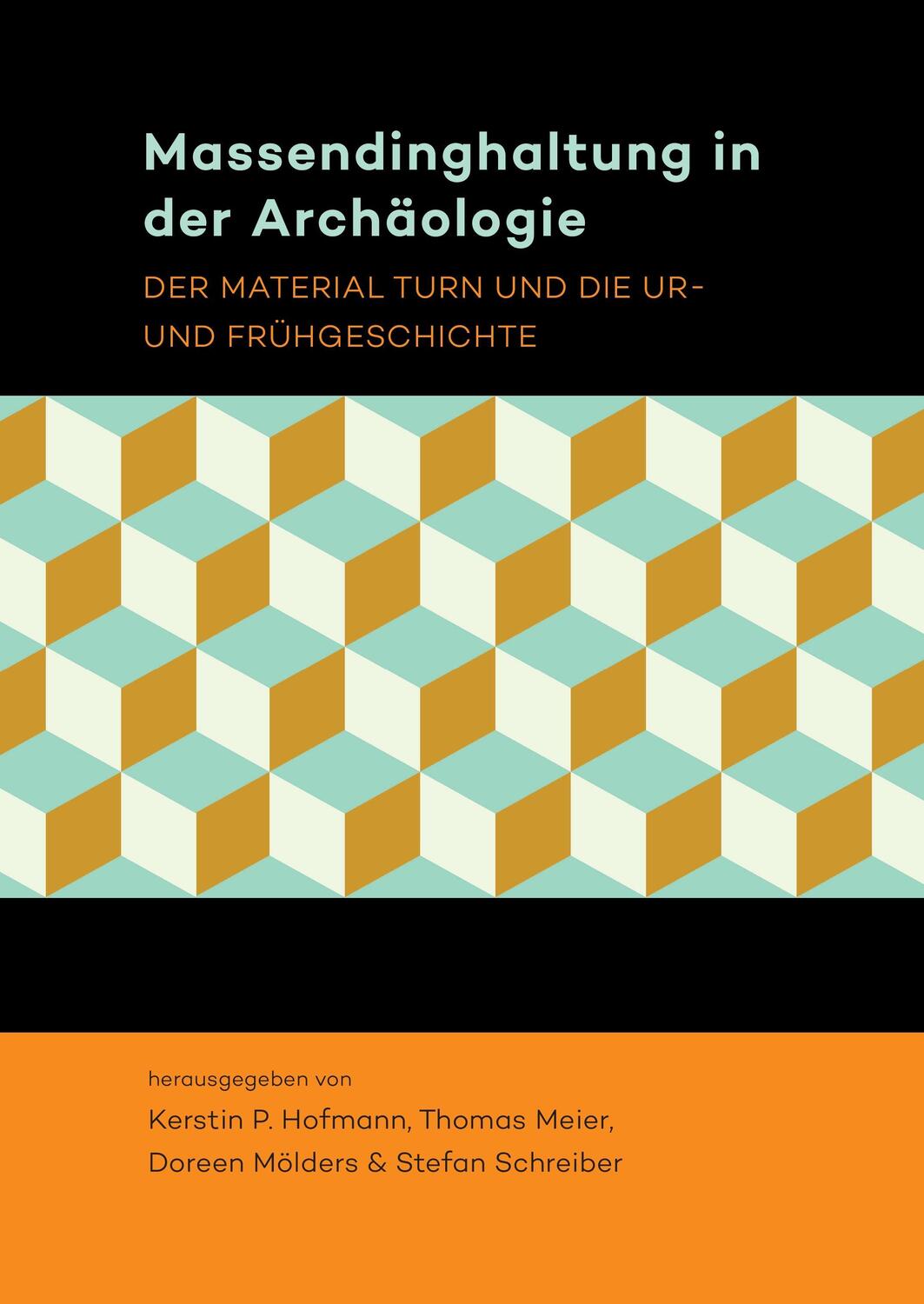 Cover: 9789088903465 | Massendinghaltung in der Archäologie | Kerstin P. Hofmann (u. a.)