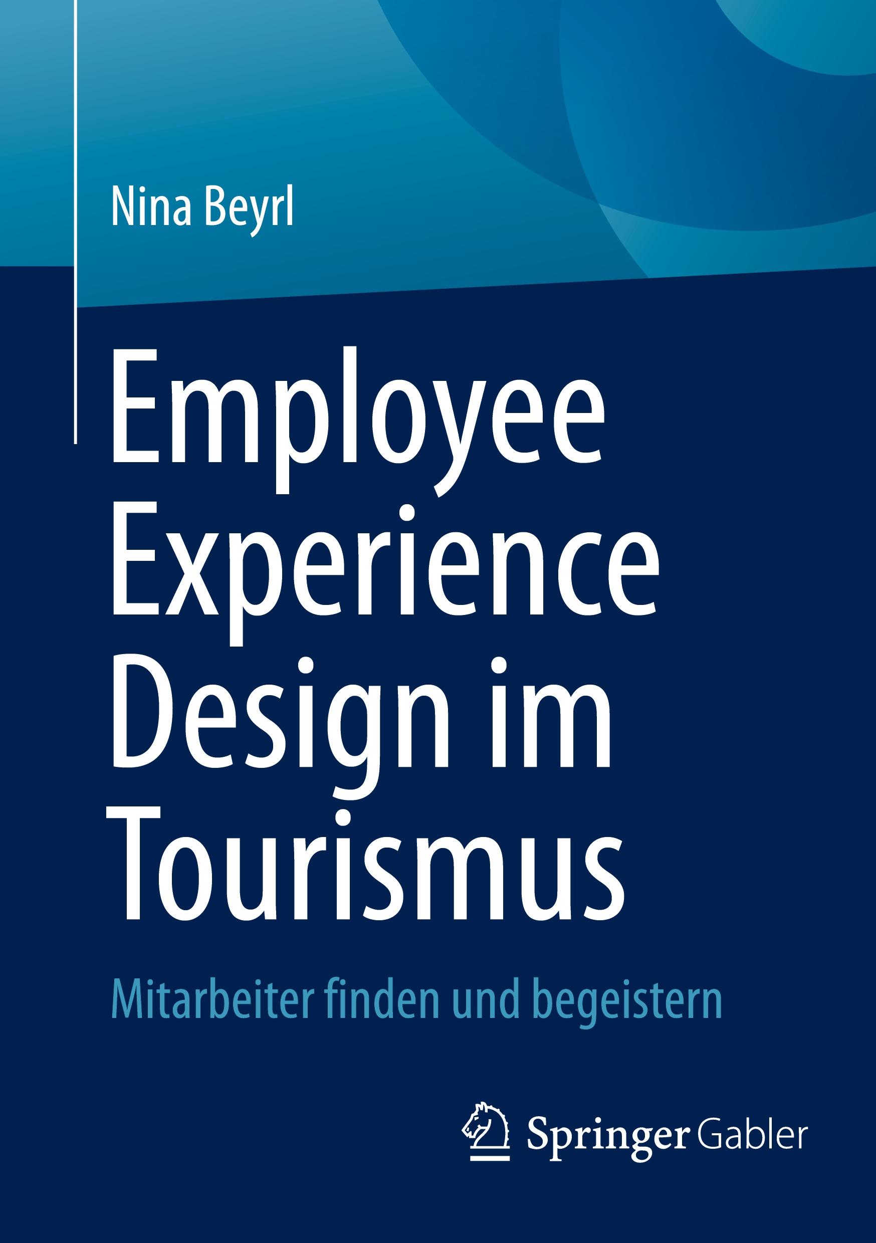 Cover: 9783658467029 | Employee Experience Design im Tourismus | Nina Beyrl | Taschenbuch