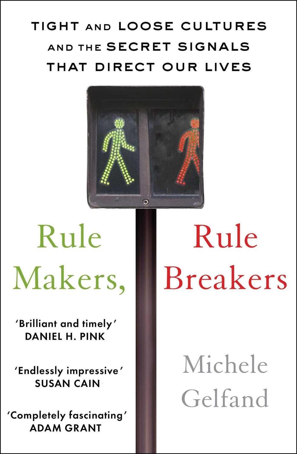Cover: 9781472144812 | Rule Makers, Rule Breakers | Michele J. Gelfand | Taschenbuch | 2020