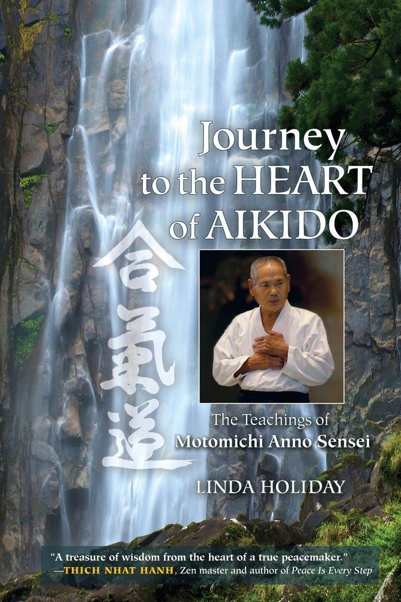 Cover: 9781583946596 | Journey to the Heart of Aikido | Linda Holiday | Taschenbuch | 2013